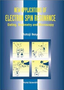 New applications of electron spin resonance : dating, dosimetry and microscopy /