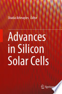 Advances in Silicon Solar Cells [E-Book] /