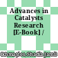 Advances in Catalysts Research [E-Book] /