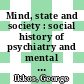 Mind, state and society : social history of psychiatry and mental health in Britain 1960-2010 [E-Book] /