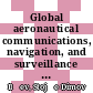 Global aeronautical communications, navigation, and surveillance (CNS). Volume 1, Theory [E-Book] /
