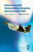 Global aeronautical communications, navigation, and surveillance (CNS). Volume 2, Applications [E-Book] /