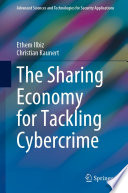 The Sharing Economy for Tackling Cybercrime [E-Book] /