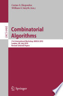 Combinatorial Algorithms [E-Book] : 21st International Workshop, IWOCA 2010, London, UK, July 26-28, 2010, Revised Selected Papers /