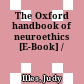 The Oxford handbook of neuroethics [E-Book] /