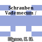 Schrauben Vademecum /