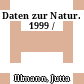 Daten zur Natur. 1999 /