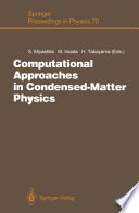 Computational Approaches in Condensed-Matter Physics [E-Book] : Proceedings of the 6th Nishinomiya-Yukawa Memorial Symposium, Nishinomiya, Japan, October 24 and 25, 1991 /
