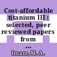 Cost-affordable titanium III : selected, peer reviewed papers from the TMS 2010 spring Symposium on "Cost-affordable Titanium III" [E-Book] /