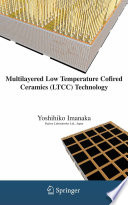 Multilayered Low Temperature Cofired Ceramics (LTCC) Technology [E-Book] /
