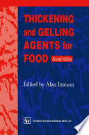 Thickening and Gelling Agents for Food [E-Book] /