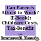 Can Parents Afford to Work? [E-Book]: Childcare Costs, Tax-Benefit Policies and Work Incentives /