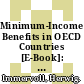 Minimum-Income Benefits in OECD Countries [E-Book]: Policy Design, Effectiveness and Challenges /