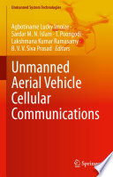 Unmanned Aerial Vehicle Cellular Communications [E-Book] /