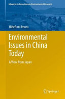 Environmental issues in China today : a view from Japan [E-Book] /