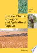 Invasive Plants: Ecological and Agricultural Aspects [E-Book] /