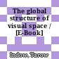 The global structure of visual space / [E-Book]