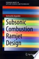 Subsonic Combustion Ramjet Design [E-Book] /