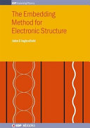 The embedding method for electronic structure [E-Book] /