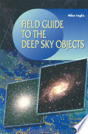 Field Guide to the Deep Sky Objects [E-Book] /