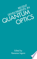 Recent Developments in Quantum Optics [E-Book] /