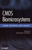 CMOS biomicrosystems : where electronics meet biology /