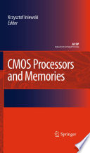 CMOS Processors and Memories [E-Book] /