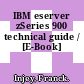 IBM eserver zSeries 900 technical guide / [E-Book]