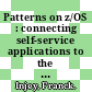 Patterns on z/OS : connecting self-service applications to the enterprise [E-Book] /