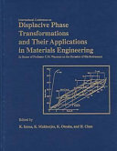 International Conference on Displacive Phase Transformations and their Applications in Materials Engineering : in honor of Professor C. M. Wayman on the occasion of his retirement : held at Beckman Institute Auditorium, University of Illinois, Urban, Illinois, May 8 and 9, 1996 /
