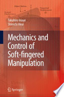 Mechanics and Control of Soft-fingered Manipulation [E-Book] /