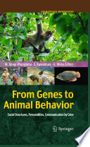 From Genes to Animal Behavior [E-Book] : Social Structures, Personalities, Communication by Color /
