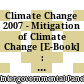 Climate Change 2007 - Mitigation of Climate Change [E-Book] : Working Group III contribution to the Fourth Assessment Report of the IPCC /