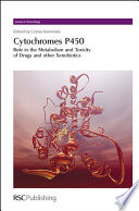 Cytochromes P450 : role in the metabolism and toxicity of drugs and other xenobiotics  / [E-Book]