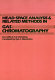 Head-space analysis and related methods in gas chromatography /