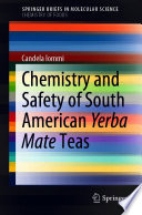 Chemistry and Safety of South American Yerba Mate Teas [E-Book] /