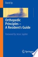 Orthopedic Principles — A Resident's Guide [E-Book] /