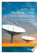 Satellite communications systems engineering : atmospheric effects on satellite link design and performance [E-Book] /