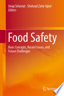 Food Safety [E-Book] : Basic Concepts, Recent Issues, and Future Challenges /