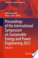 Proceedings of the International Symposium on Sustainable Energy and Power Engineering 2021 [E-Book] : SUSE 2021 /