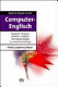Computer-Englisch : die Fachbegriffe übersetzt und erläutert, englisch - deutsch und deutsch - englisch /