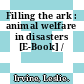 Filling the ark : animal welfare in disasters [E-Book] /