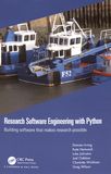 Research software engineering with Python : building software that makes research possible /