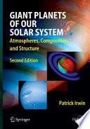 Giant Planets of Our Solar System [E-Book] : Atmospheres, Composition, and Structure /