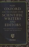 New Oxford dictionary for scientific writers and editors : the essential A-Z style guide for scientists ; adapted from The Oxford dictionary for scientific writers and editors  /