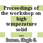 Proceedings of the workshop on high temperature solid oxide fuel cells May 5 - 6, 1977 Brookhaven National Laboratory Upton, N.Y. [E-Book] /