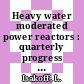 Heavy water moderated power reactors : quarterly progress report November 1958 through January 1959 [E-Book]