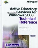 Active directory services for Windows 2000 : technical reference : the practical guide to planning and deploying active directory services /