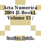 Acta Numerica 2004 [E-Book]. Volume 13 /