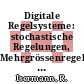 Digitale Regelsysteme: stochastische Regelungen, Mehrgrössenregelungen, adaptive Regelungen, Anwendungen.